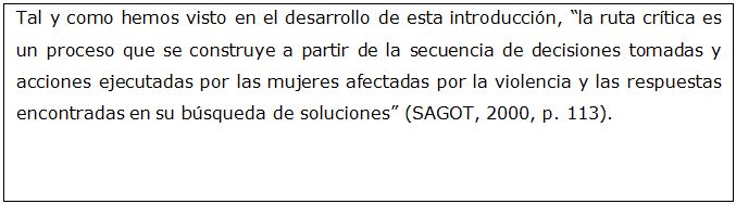 En este caso, la cita textual (la que va