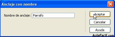 En la ventana de diálogo siguiente debemos crear un nombre de anclaje, es decir, un nombre único