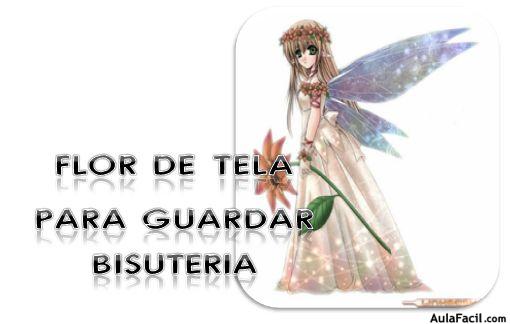 Flor de tela para guardar Bisuteria