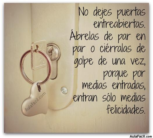 no dejes puertas entreabiertas