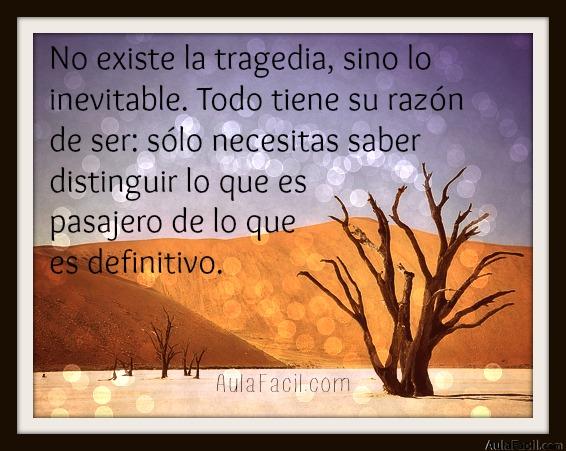 no existe la tragedia